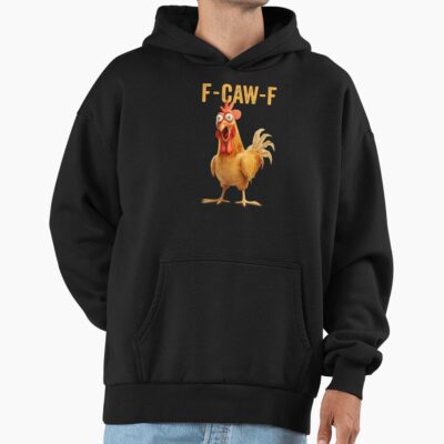 F Caw F Chicken Hoodie