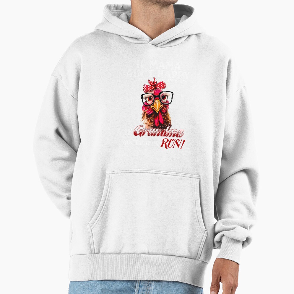 Chicken If Grandma Ain T Happy Run Hoodie - Image 2