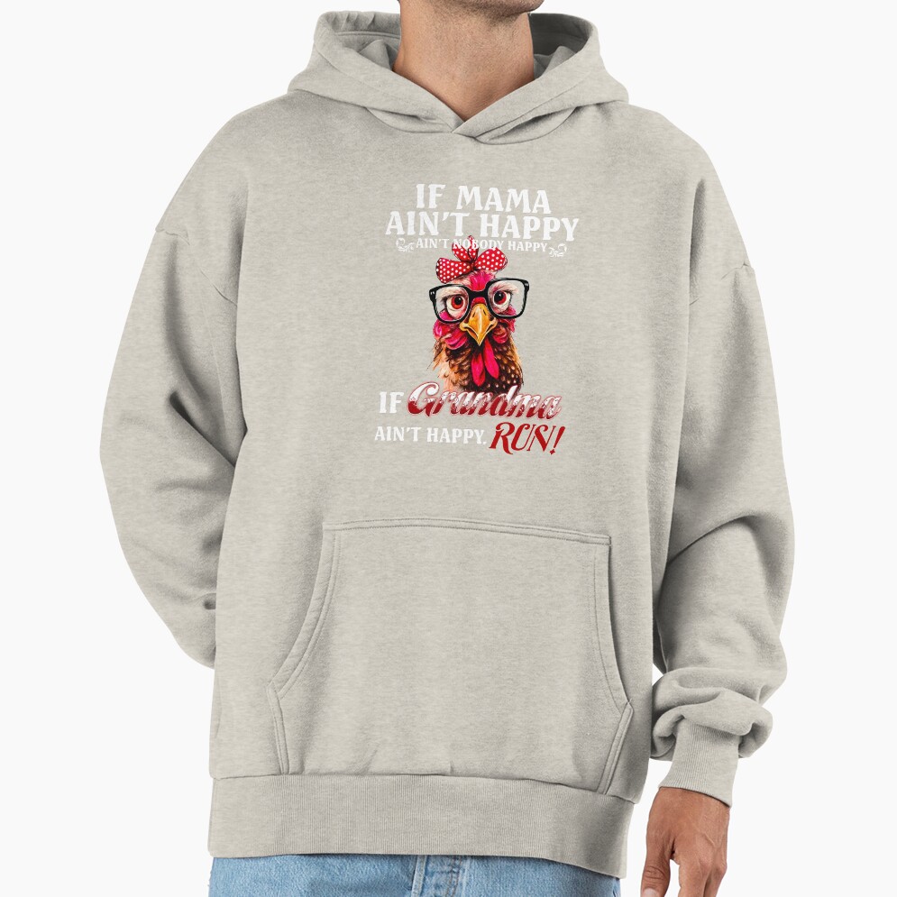 Chicken If Grandma Ain T Happy Run Hoodie - Image 3