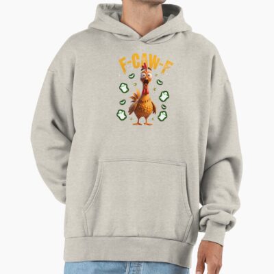 Chicken F Caw F Scary Hoodie