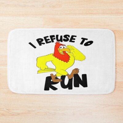 I Refuse To Run Running Chicken Memes Bath Mat
